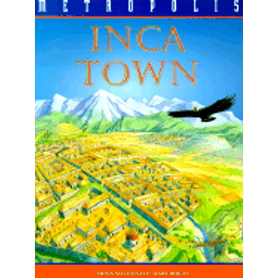 Pre-Owned Inca Town (Paperback) 0531153614 9780531153611