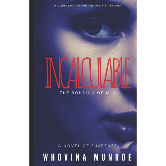 Incalculable : The Rousing of Mia (Series #1) (Paperback)