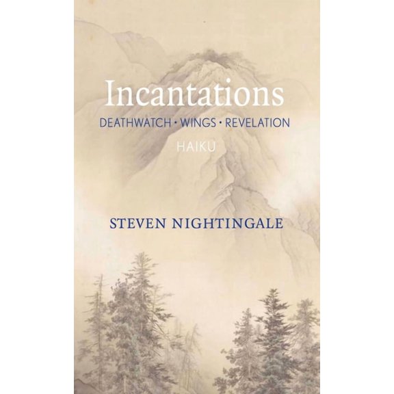 Incantations: Deathwatch - Wings - Revelations, (Paperback)