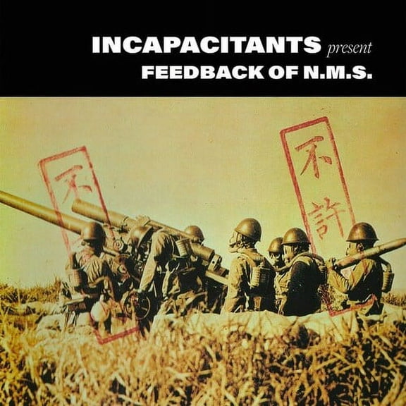 Incapacitants - Feedback Of N.M.S. - Music & Performance - Vinyl