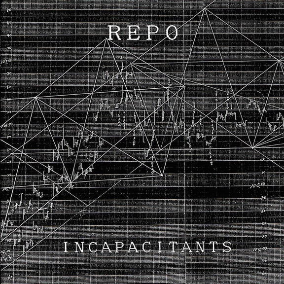 Incapacitants - Repo - Music & Performance - Vinyl