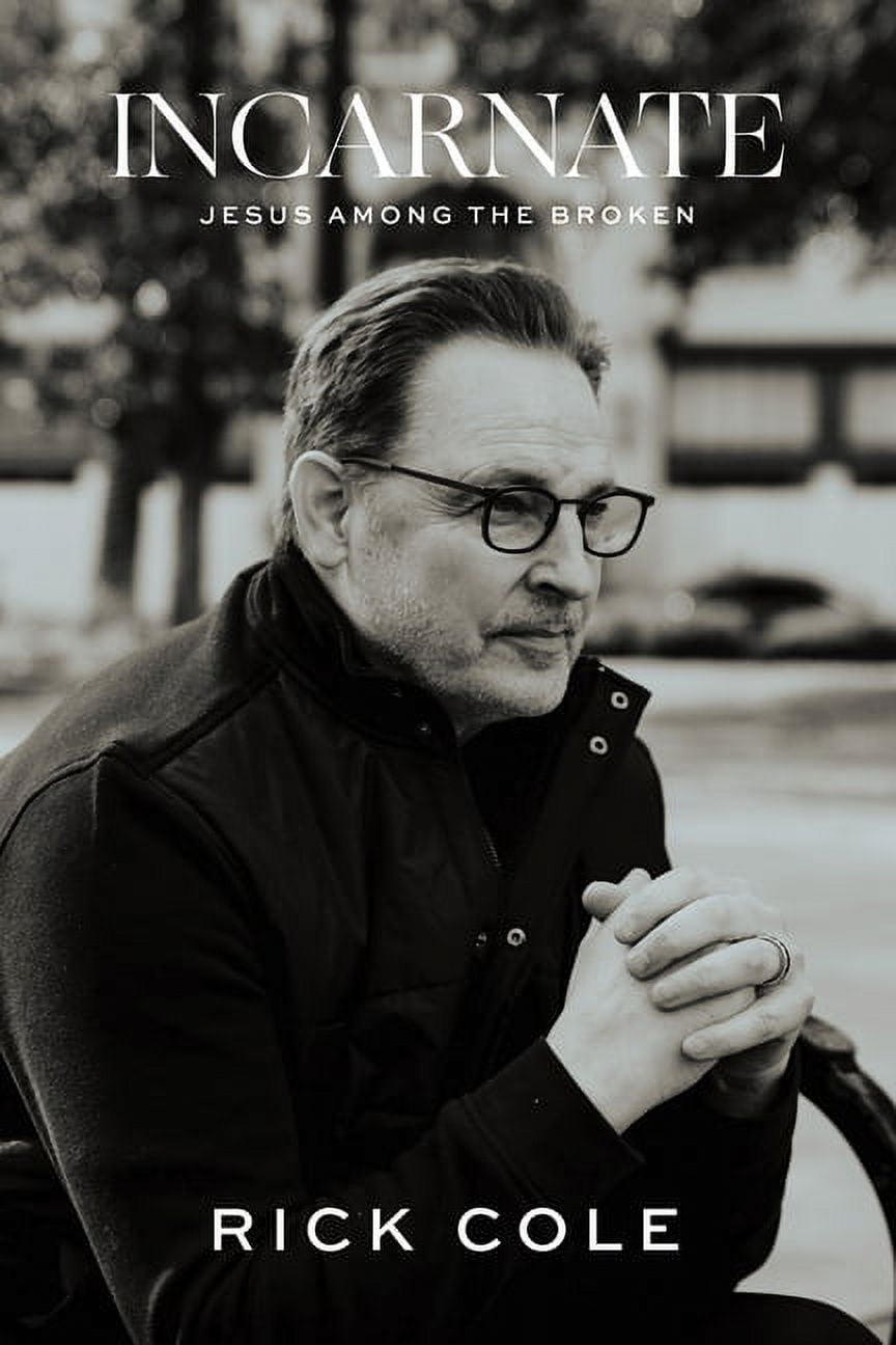 Incarnate: Jesus Among the Broken (Hardcover)