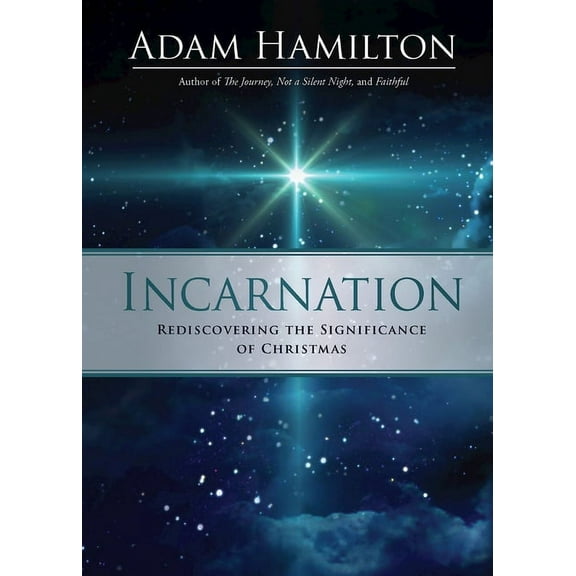 Incarnation: Rediscovering the Significance of Christmas (Hardcover)