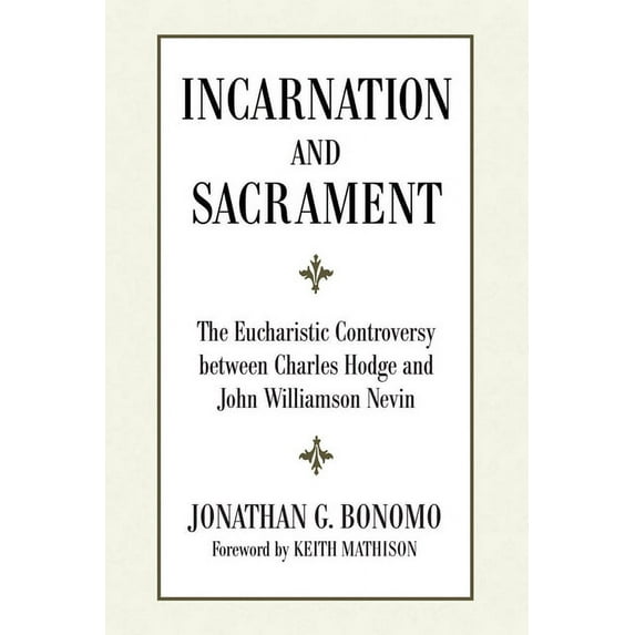 Incarnation and Sacrament (Hardcover)