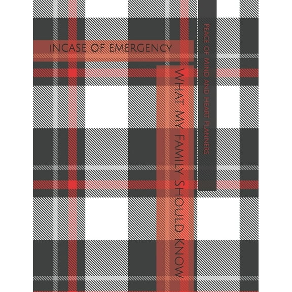*Incase of Emergency*: What My Family Should Know Estate Planning, DNR, Christian Legacy, Final Wishes, Farewell Message, (Paperback)