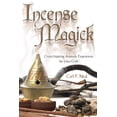thumbnail image 1 of Incense Magick: Create Inspiring Aromatic Experiences for Your Craft, (Paperback), 1 of 1