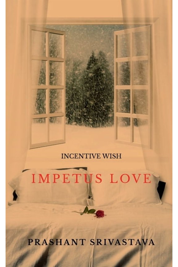 Incentive wish: Impetus love, (Paperback)