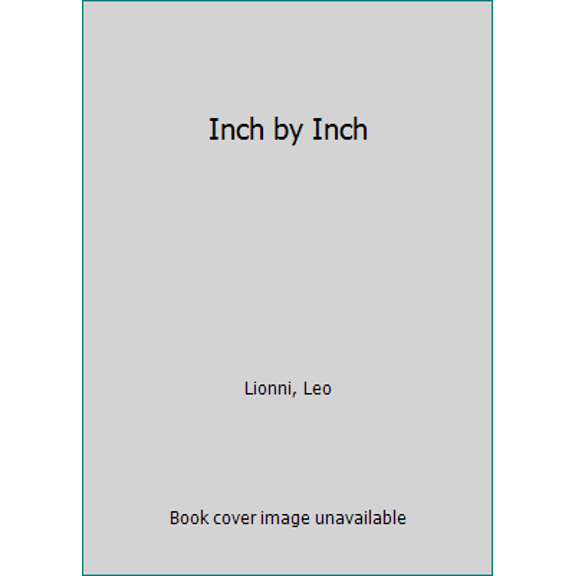Pre-Owned Inch by Inch (Paperback) 0688132839 9780688132835