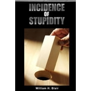 Incidence of Stupidity Paperback