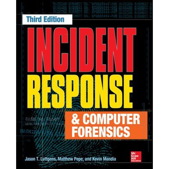 Pre-Owned Incident Response & Computer Forensics (Paperback) 0071798684 9780071798686