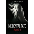 thumbnail image 1 of Incidental Fate: Incidental Fate Book 1 (Paperback), 1 of 1