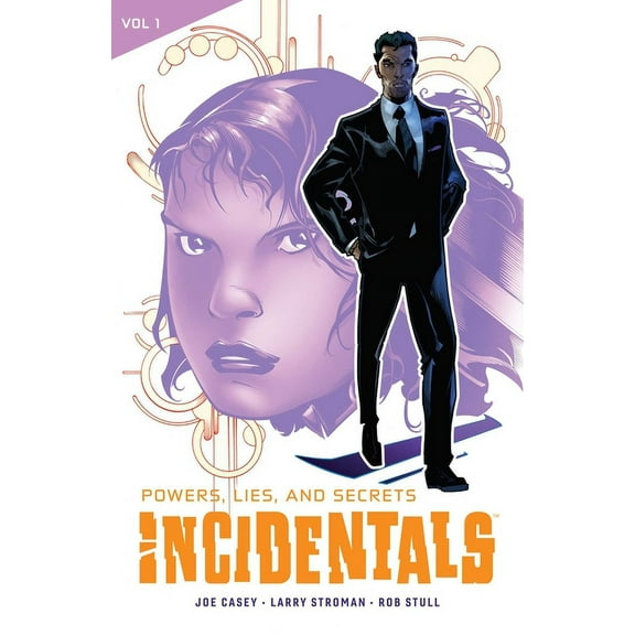 Incidentals Vol. 1 : Powers, Lies, and Secrets (Paperback)