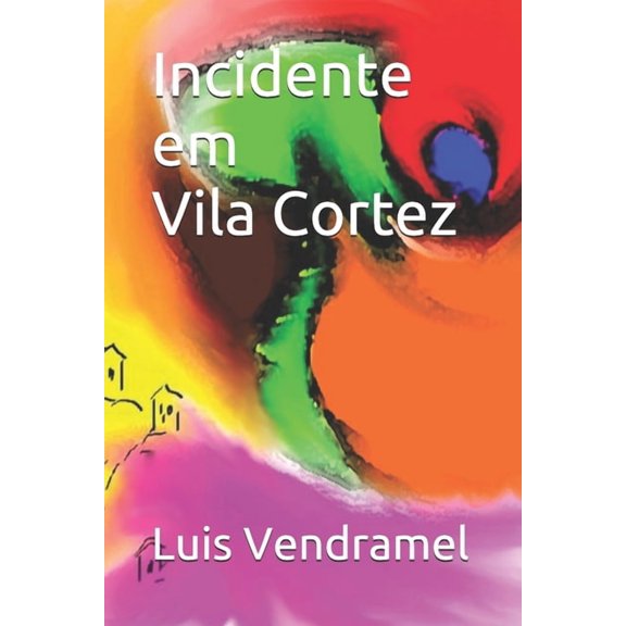 Incidente em Vila Cortez, (Paperback)