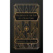 Incidents in the Life of a Slave Girl, Paperback