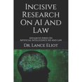 thumbnail image 1 of Incisive Research On AI And Law: Advanced Series On Artificial Intelligence (AI) And Law (Paperback), 1 of 1