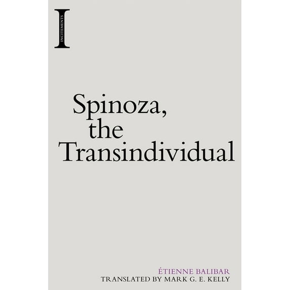 Incitements Spinoza, the Transindividual, (Paperback)