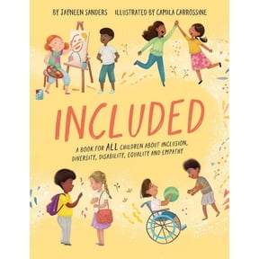 Included: A book for all children about inclusion, diversity, disability, equality and empathy, (Paperback)