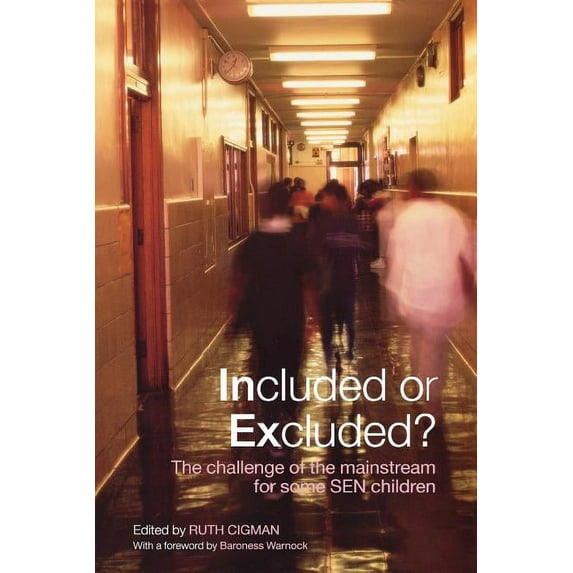 Included or Excluded?: The Challenge of the Mainstream for Some Sen Children, (Paperback)