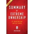 thumbnail image 1 of Pre-Owned Summary of Extreme Ownership: by Jocko Willink and Leif Babin - Includes Analysis (Paperback) 1945048964 9781945048968, 1 of 1
