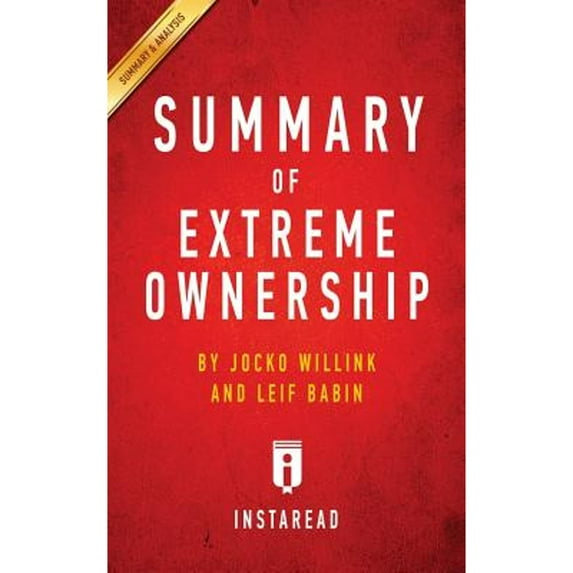 Pre-Owned Summary of Extreme Ownership: by Jocko Willink and Leif Babin - Includes Analysis (Paperback) 1945048964 9781945048968
