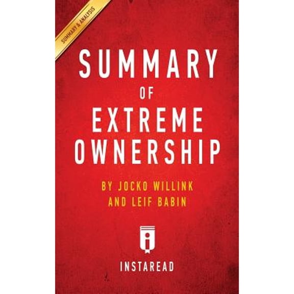 Pre-Owned Summary of Extreme Ownership: by Jocko Willink and Leif Babin - Includes Analysis (Paperback) 1945048964 9781945048968