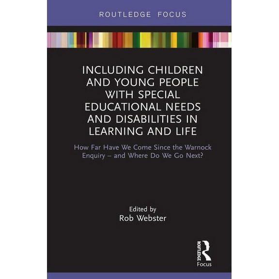 Including Children and Young People with Special Educational Needs and Disabilities in Learning and Life: How Far Have W, (Hardcover)