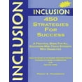 thumbnail image 1 of Pre-Owned Inclusion: 450 Strategies for Success: A Practical Guide for All Educators Who Teach Students with Disabilities (Paperback) 1890455253 9781890455255, 1 of 1