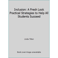 thumbnail image 1 of Pre-Owned Inclusion: A Fresh Look Practical Strategies to Help All Students Succeed (Paperback) 0965352951 9780965352956, 1 of 1
