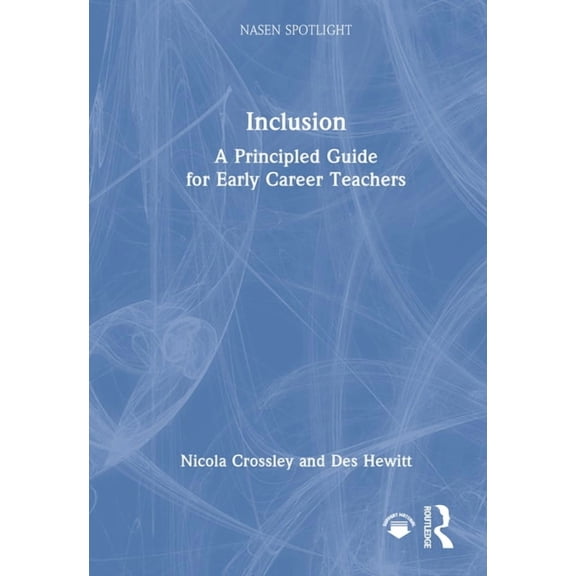 Nasen Spotlight Inclusion: A Principled Guide for Early Career Teachers, (Hardcover)