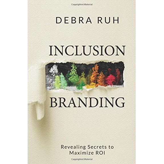 Pre-Owned Inclusion Branding: Revealing Secrets to Maximize ROI Paperback