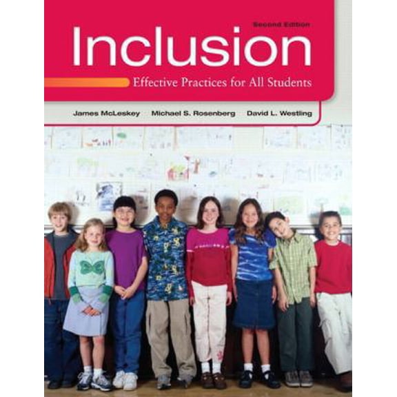 Pre-Owned Inclusion: Effective Practices for All Students (2nd Edition) (Paperback) 0132658208 9780132658201