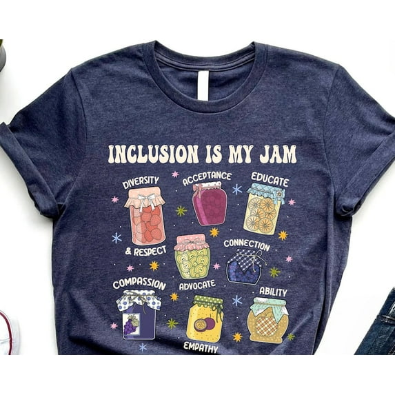 Inclusion Is My Jam T-Shirt, Special Education Teacher Shirt, Autism Teacher Gift, Para Shirt, Para Gift Shirt TH270529