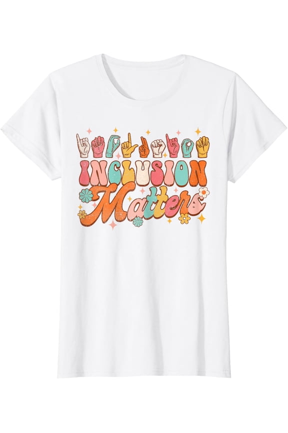 Inclusion Matters Groovy American Sign Language ASL Teacher T-Shirt