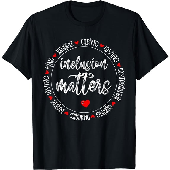 Inclusion Matters Special Education Autism Neurodiversity T-Shirt