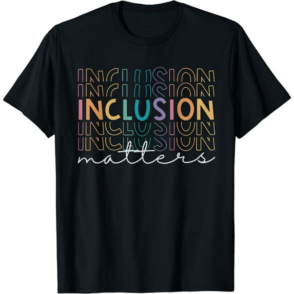 Inclusion Matters Special Education Teacher Sped Autism T-Shirt Black 3X-Large