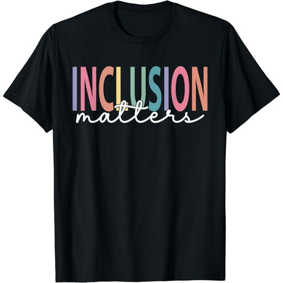 Inclusion Matters Special Education Teacher Women Equality T-Shirt
