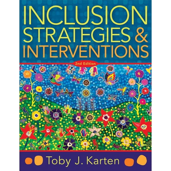 Inclusion Strategies and Interventions, Second Edition: (A User-Friendly Guide to Instructional Strategies That Create a, (Paperback)