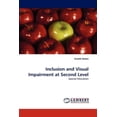 thumbnail image 1 of Inclusion and Visual Impairment at Second Level (Paperback), 1 of 1