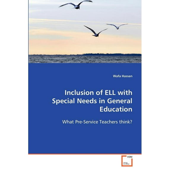 Inclusion of ELL with Special Needs in General Education, (Paperback)