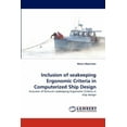 thumbnail image 1 of Inclusion of Seakeeping Ergonomic Criteria in Computerized Ship Design (Paperback), 1 of 1