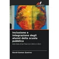 thumbnail image 1 of Inclusione e integrazione degli alunni della scuola pubblica (Paperback), 1 of 1