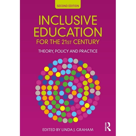 Inclusive Education for the 21st Century: Theory, Policy and Practice, (Paperback)