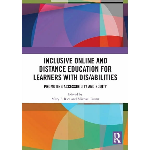Inclusive Online and Distance Education for Learners with Dis/Abilities: Promoting Accessibility and Equity, (Paperback)