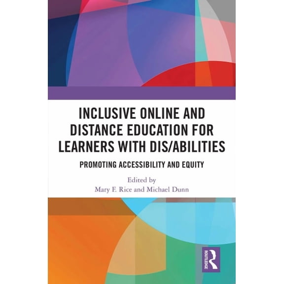 Inclusive Online and Distance Education for Learners with Dis/Abilities: Promoting Accessibility and Equity, (Paperback)