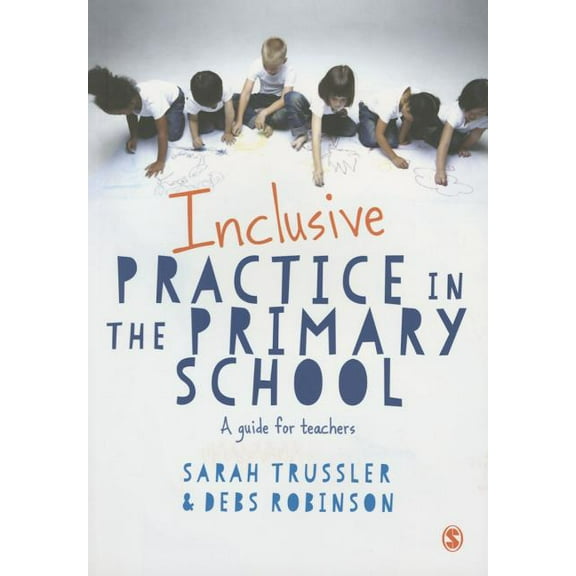 Inclusive Practice in the Primary School: A Guide for Teachers (Paperback)