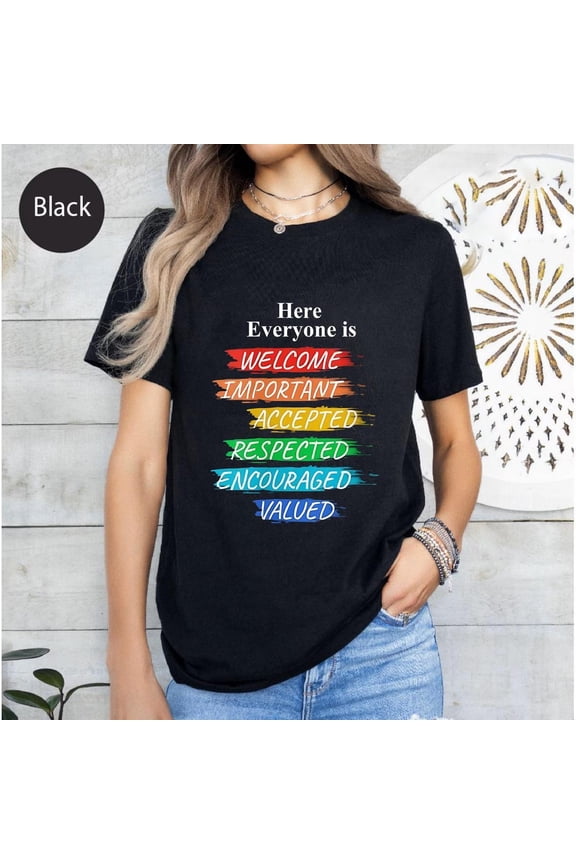 Inclusive Rainbow Tee: Here Everyone Is Welcome Shirt SWEATSHIRT All Size S-5XL