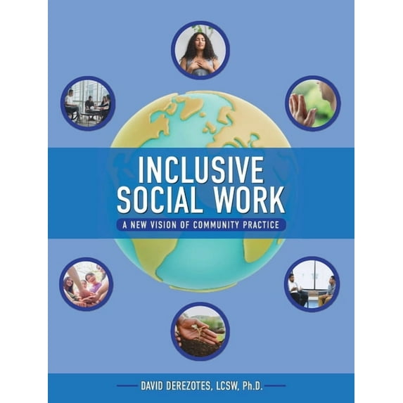 Inclusive Social Work: A New Vision of Community Practice, (Hardcover)