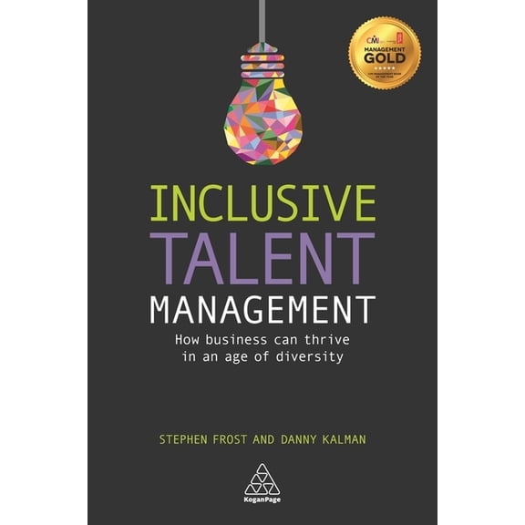 Inclusive Talent Management: How Business Can Thrive in an Age of Diversity, (Paperback)