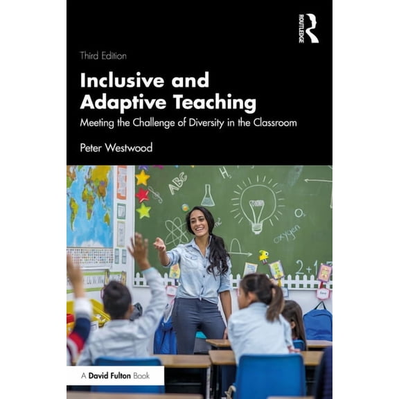 Inclusive and Adaptive Teaching: Meeting the Challenge of Diversity in the Classroom, (Paperback)