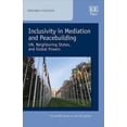 thumbnail image 1 of Inclusivity in Mediation and Peacebuilding : UN, Neighboring States, and Global Powers, 1 of 1
